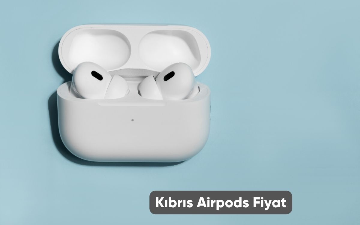 Kıbrıs Airpods Fiyat